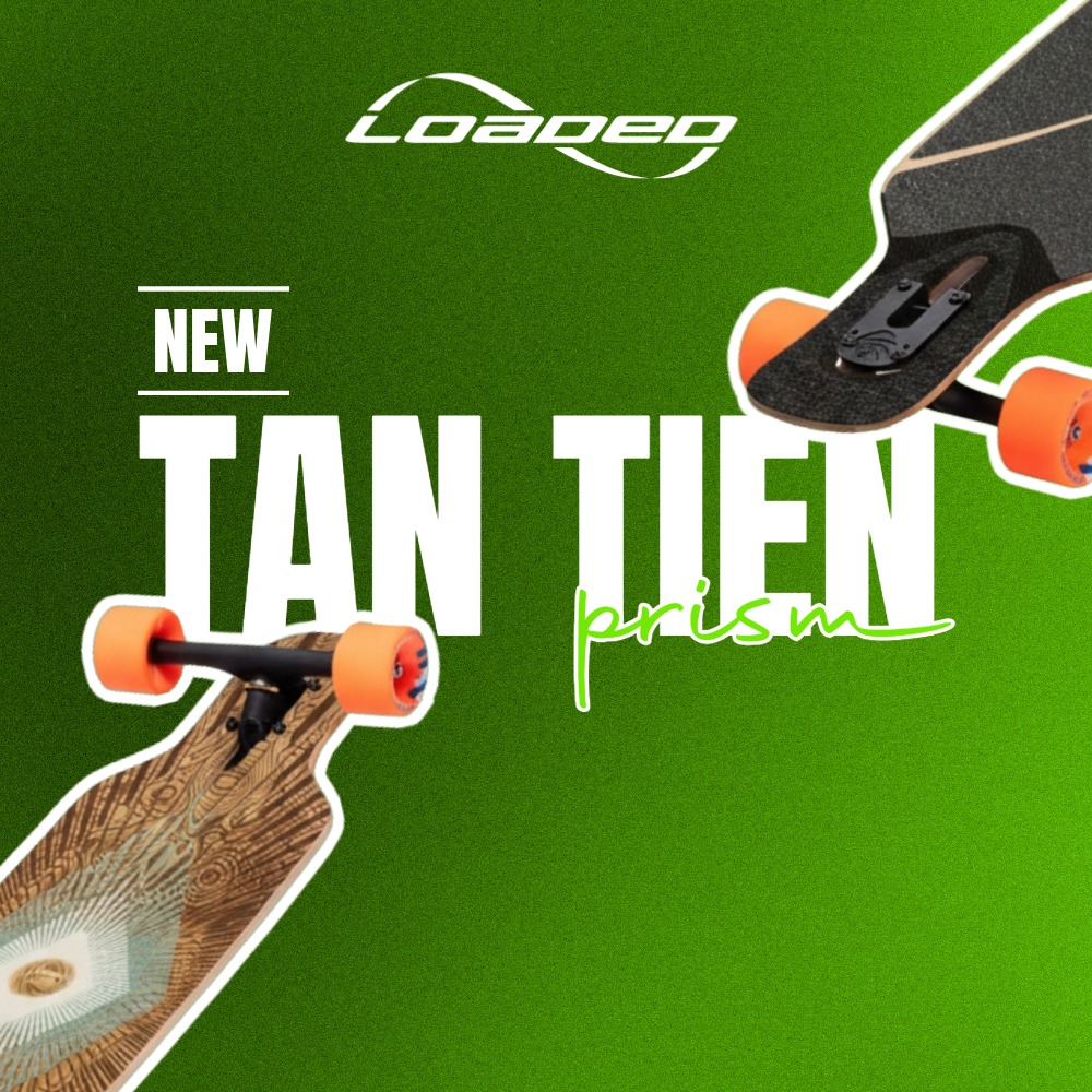 Loaded Boards TAN TIEN PRISM